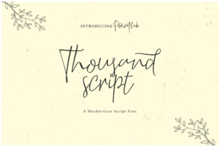 Finding Character: How Thousand Script Brings Elegance and Personality to Your Projects
